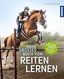 Mein großes Buch vom Reiten lernen